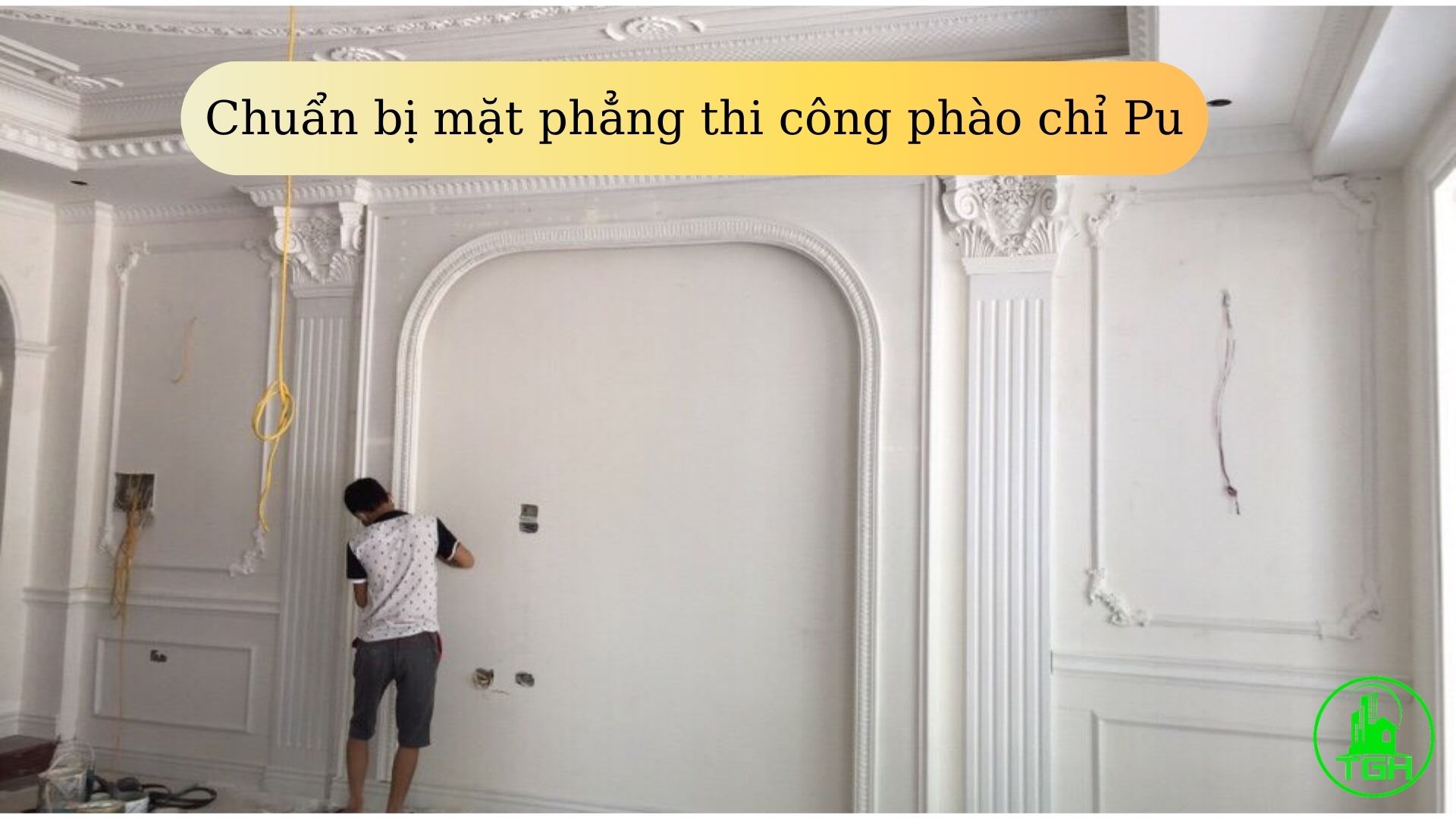 chuẩn bị mặt bằng thi công phào chỉ pu